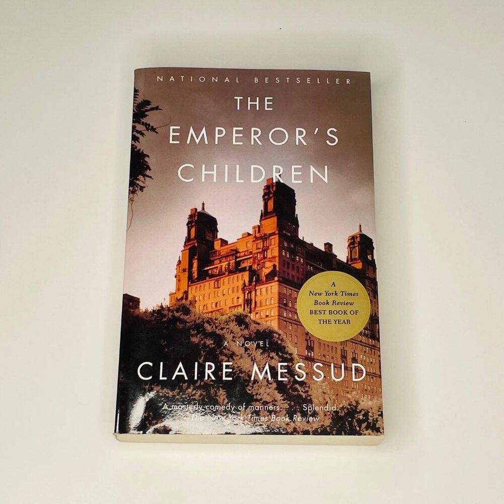 The Emperor's Children by Claire Messud